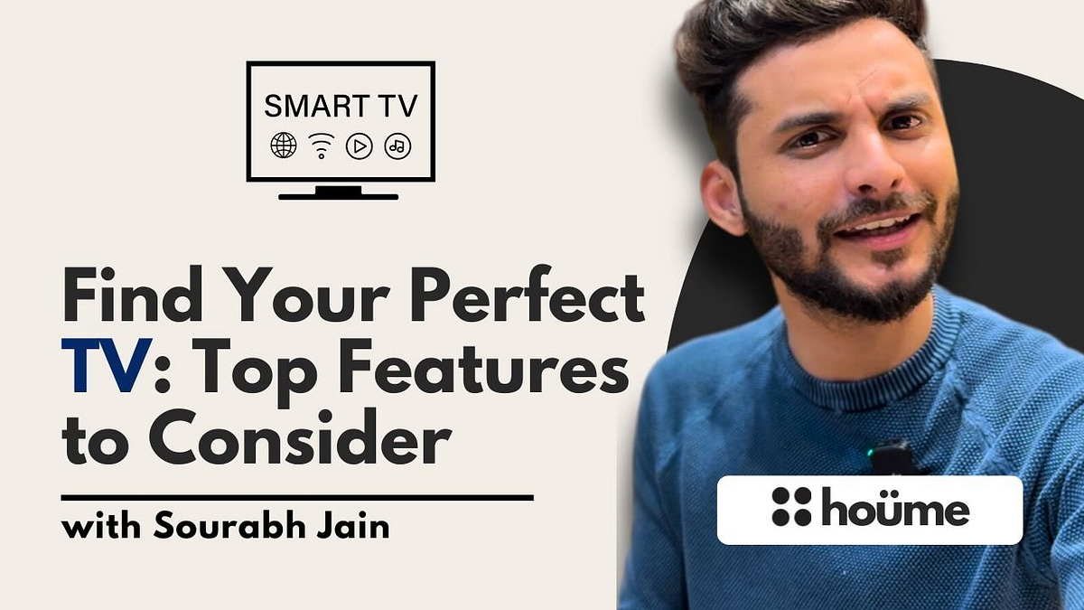 Find your perfect tv: top features to consider