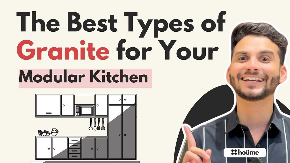 The best types of granite for your modular kitchen: a comprehensive guide