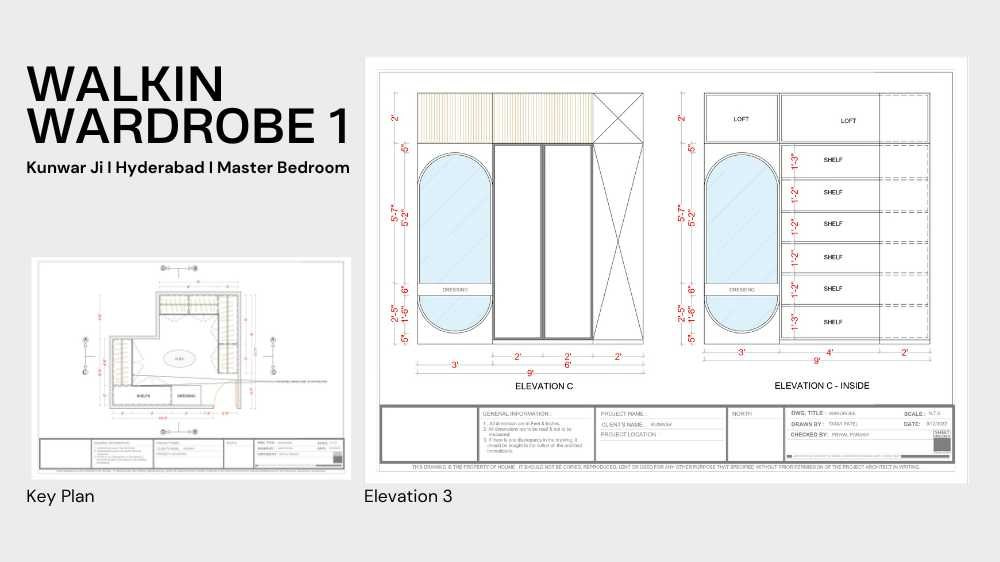 Closet
Walkin wardrobe 1
Kunwar Ji I Hyderabad I Master Bedroom
elevation 3